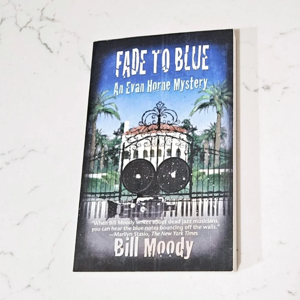 BOGO Fade To Blue An Evan Horne Mystery Bill Moody Book Novel Paperback NY Times